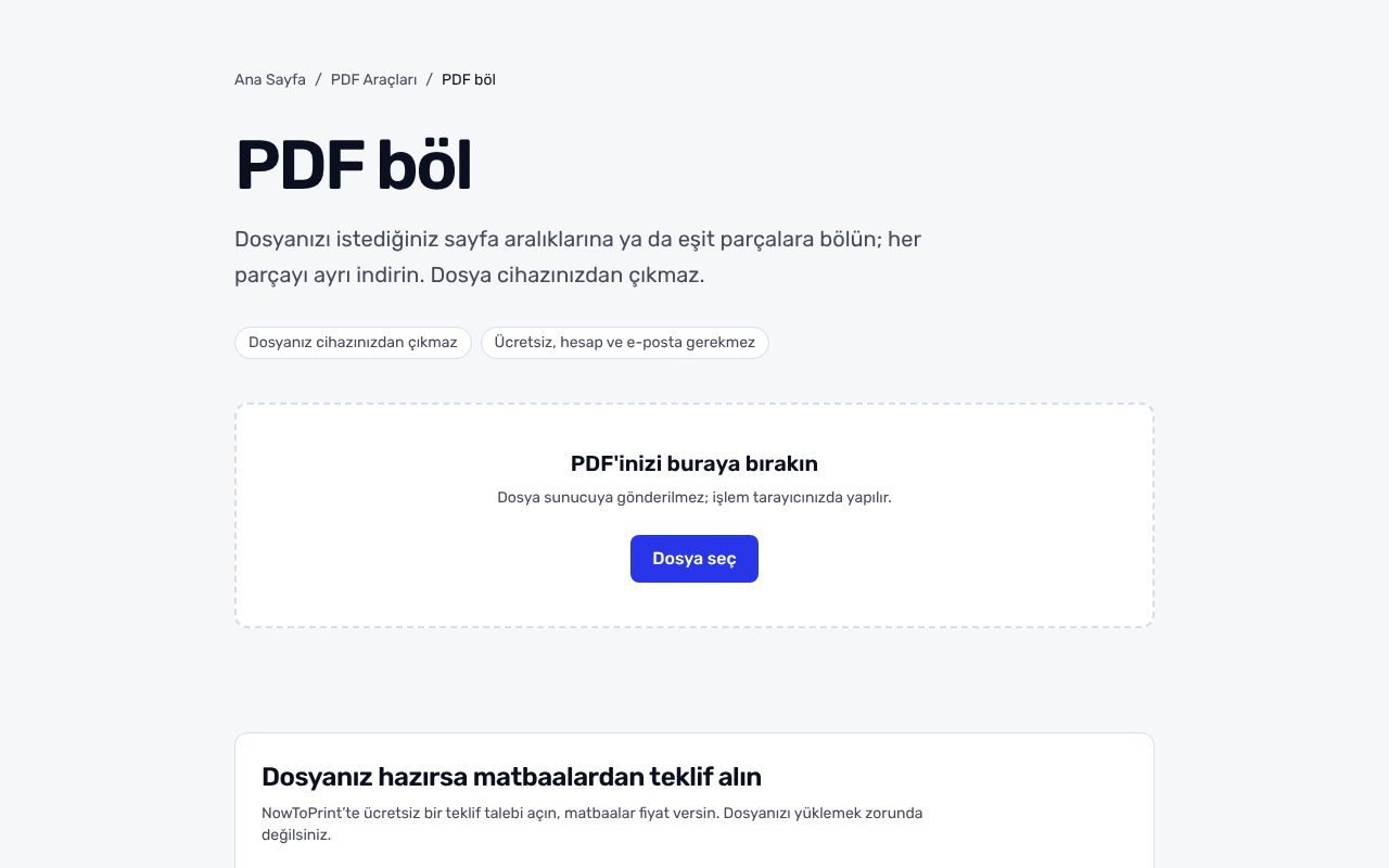PDF böl sayfası: başlık, iki güven etiketi, kesikli çerçeveli 'PDF'inizi buraya bırakın' alanı ve mavi Dosya seç düğmesi.