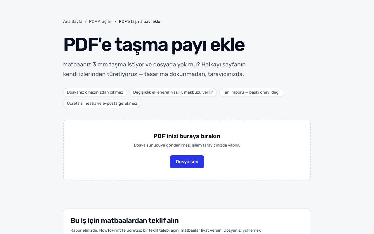 PDF'e taşma payı ekle sayfası: '3 mm taşma istiyor ve dosyada yok mu?' alt başlığı, dört güven etiketi, kesikli çerçeveli dosya bırakma alanı ve mavi Dosya seç düğmesi.