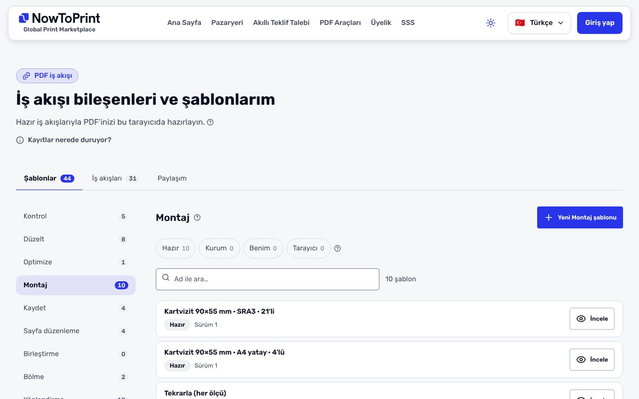 İş akışı bileşenleri ve şablonlarım sayfasında Montaj seçili: sağda Kartvizit 90×55 mm · SRA3 · 21'li, Kartvizit 90×55 mm · A4 yatay · 4'lü ve Tekrarla (her ölçü) şablonları